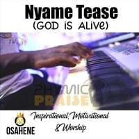Nyame Tease (God Is Alive) [Live]
